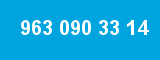 963 090 33 14